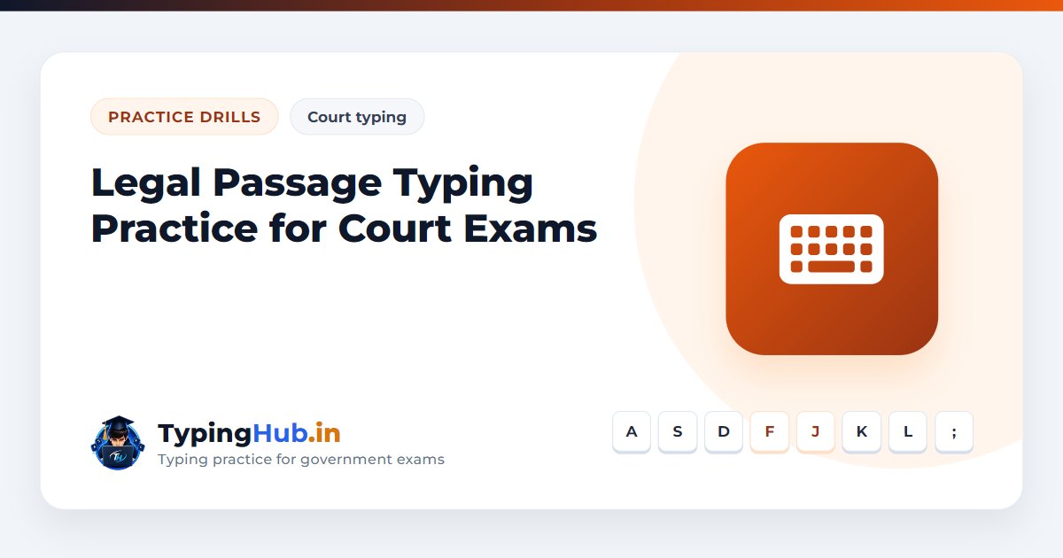 Legal Passage Typing Practice for Court Exams: Words, Citations and Punctuation Drills